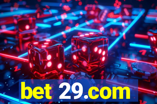 bet 29.com